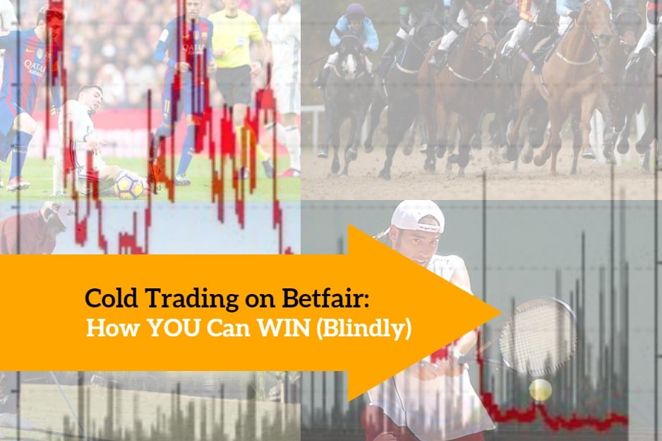 Cold Trading on Betfair